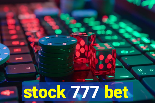 stock 777 bet